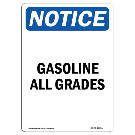 SIGNMISSION Safety Sign, OSHA Notice, 7" Height, Gasoline All Grades Sign, Portrait OS-NS-D-57-V-13061